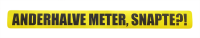 Vloersticker XL 'Anderhalve meter, Snapte?!'